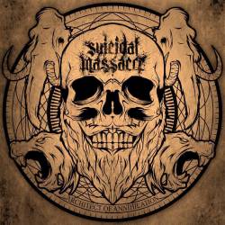 Suicidal Massacre : Architect of Annihilation